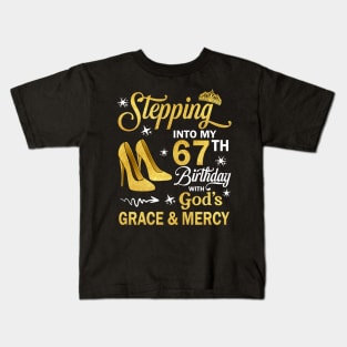 Stepping Into My 67th Birthday With God's Grace & Mercy Bday Kids T-Shirt